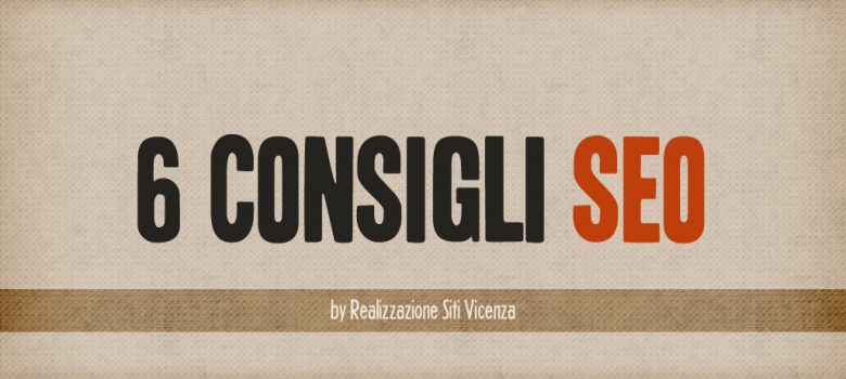 Copertina 6 consigli SEO a cura di Realizzazione Siti Vicenza
